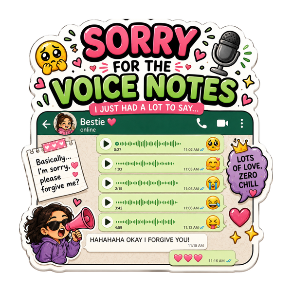 Sorry for the Voice Notes Fridge Magnet