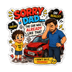 Sorry Dad I Promise Fridge Magnet