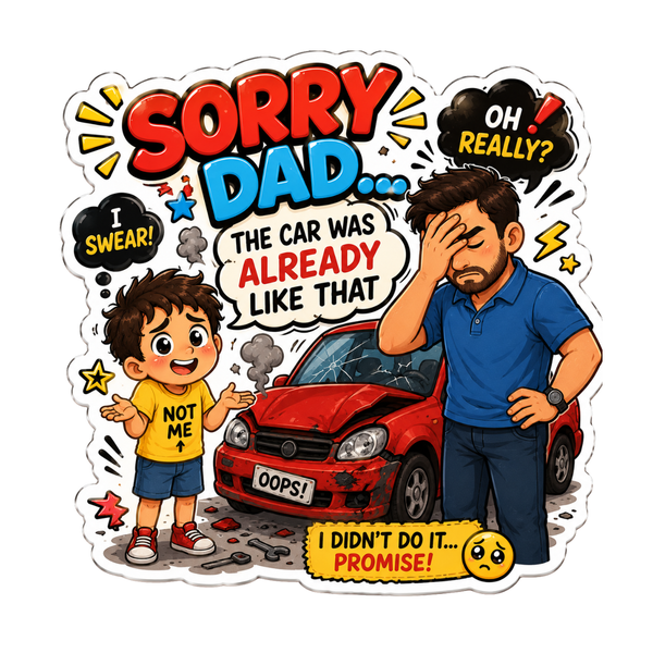 Sorry Dad I Promise Fridge Magnet