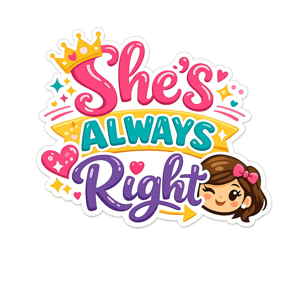 Shes Always Right Fridge Magnet