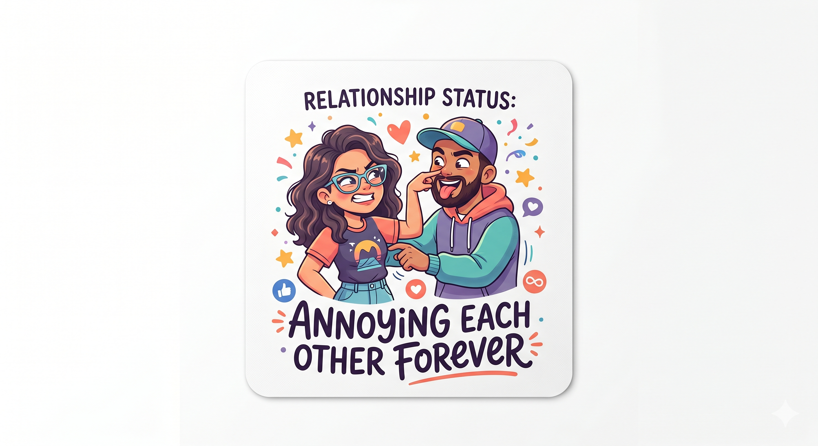 Relationship Status Annoying Each Other Forever Fridge Magnet