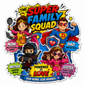 Super Family Squad Fridge Magnet | Cute Family Superhero Gift