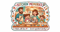 Kitchen Memories Made With Love Fridge Magnet