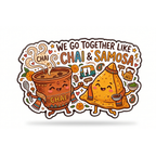 We Go Together Like Chai & Samosa Fridge Magnet