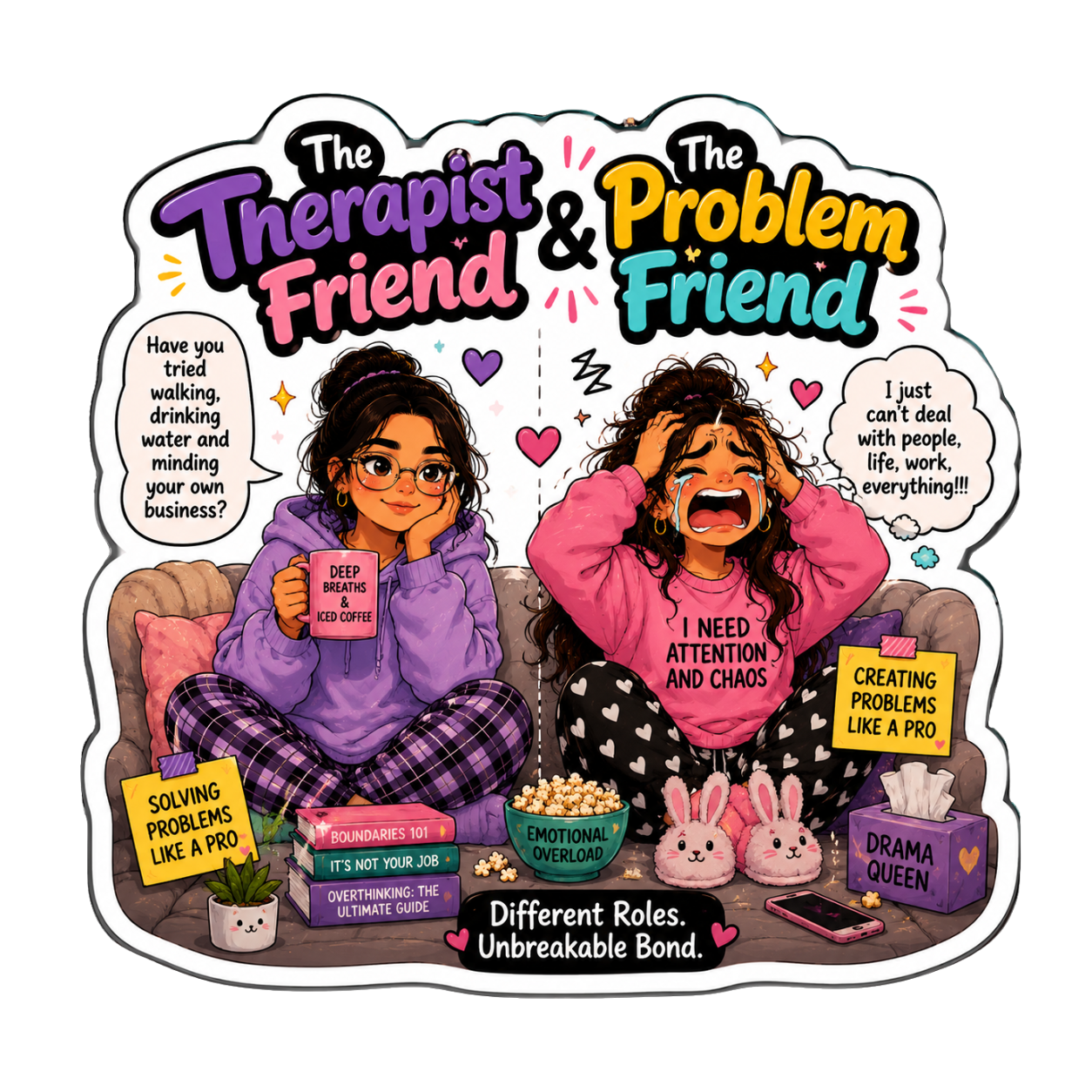 The Therapist Friend & The Problem Friend Fridge Magnet