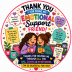 Emotional Support Friend thank you MDF fridge magnet featuring cheerful best friends artwork.