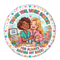 Thank You Work Bestie for Always Having My Back Fridge Magnet