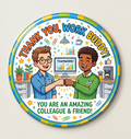 Thank You Work Buddy colleague appreciation fridge magnet.