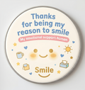 Thanks for being my reason to smile fridge magnet.
