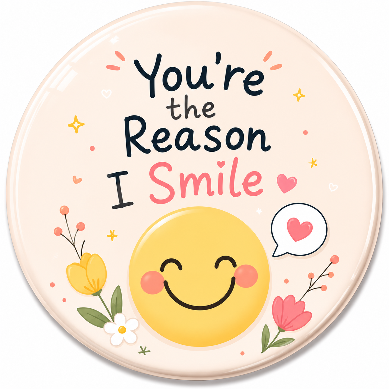 You're the Reason I Smile Fridge Magnet